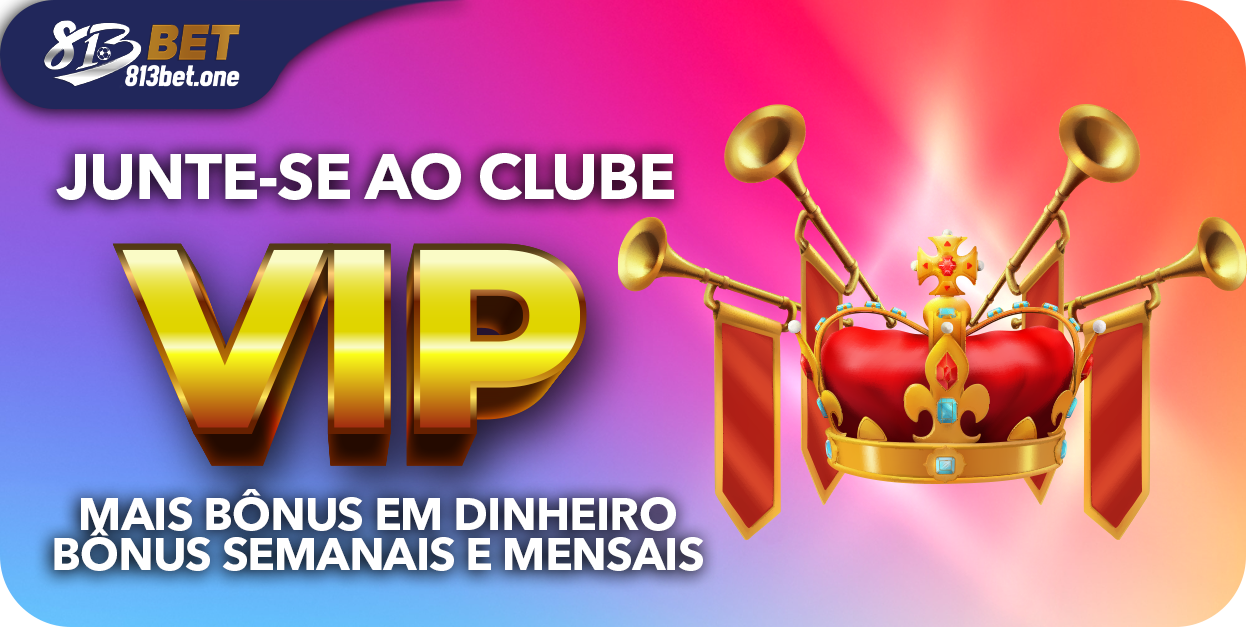 Banner promocional do clube VIP da 813Bet com coroa e trombetas douradas.